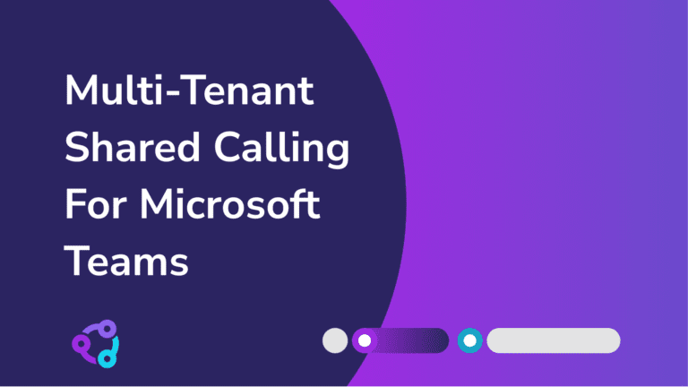 Multi-Tenant Shared Calling For Microsoft Teams