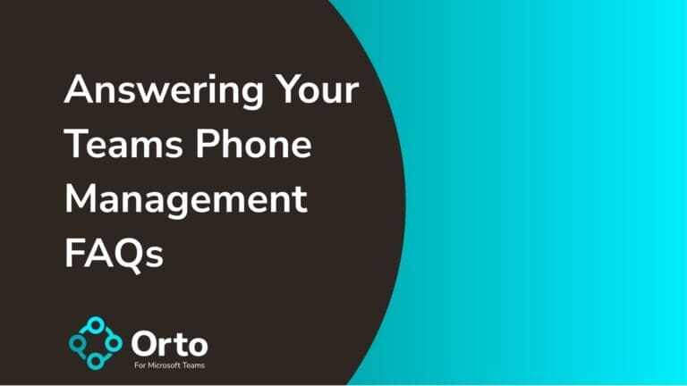 Answering Your Teams Phone Management FAQs